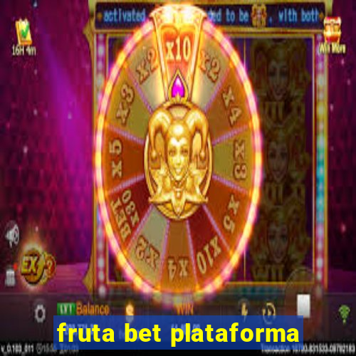 fruta bet plataforma